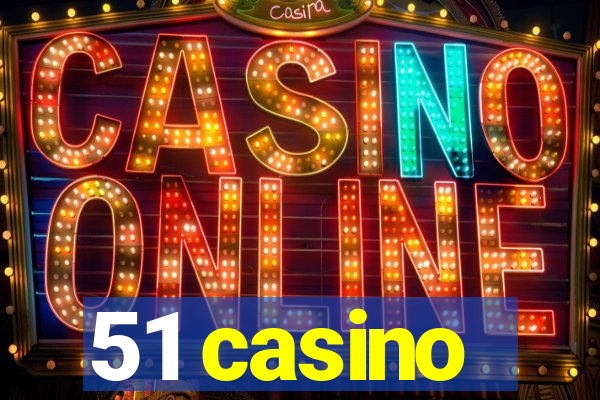 51 casino