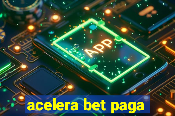 acelera bet paga