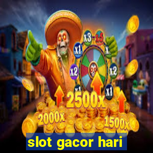 slot gacor hari