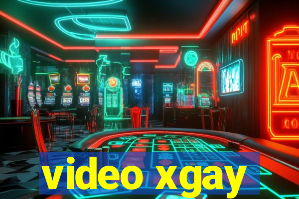 video xgay