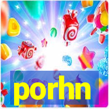 porhn