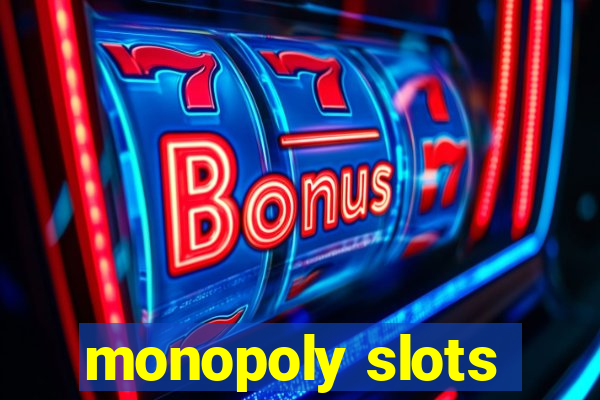 monopoly slots