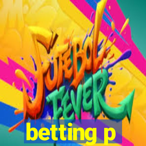 betting p