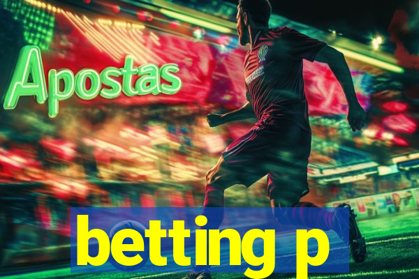 betting p