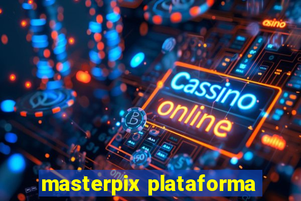 masterpix plataforma