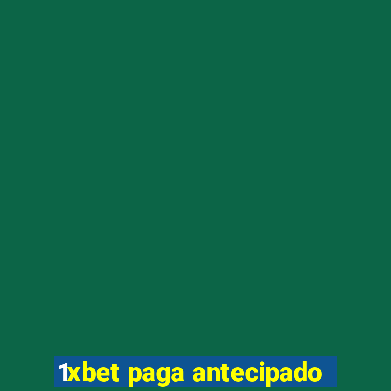 1xbet paga antecipado