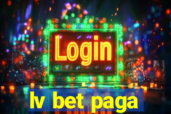 lv bet paga