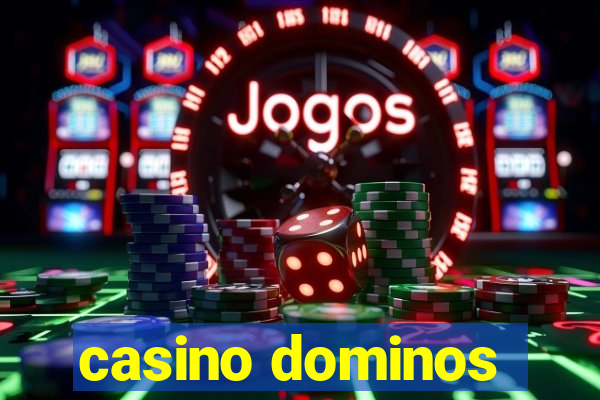 casino dominos