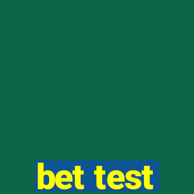 bet test