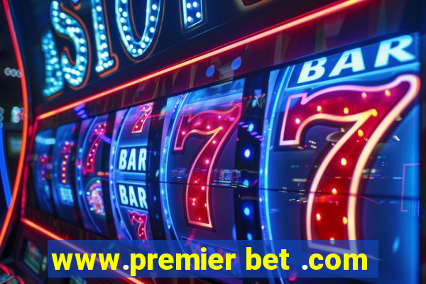 www.premier bet .com