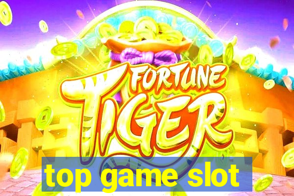 top game slot