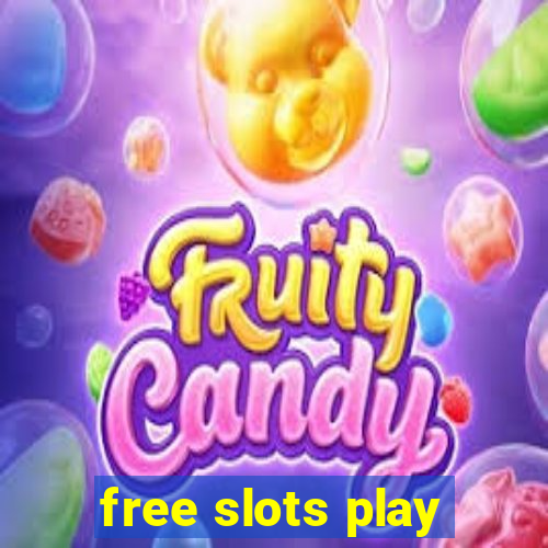 free slots play