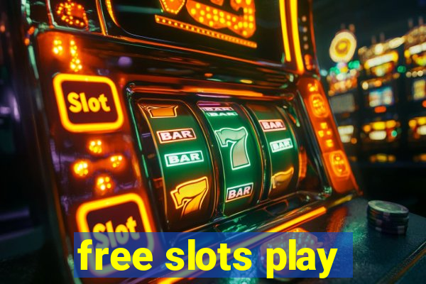 free slots play