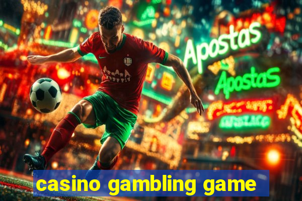 casino gambling game