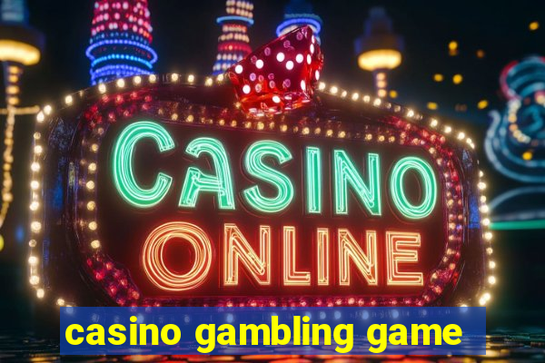 casino gambling game