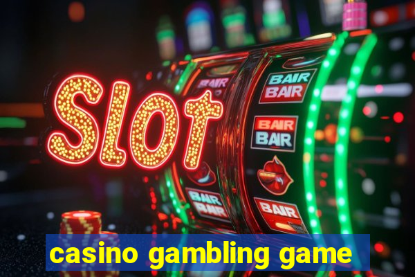 casino gambling game