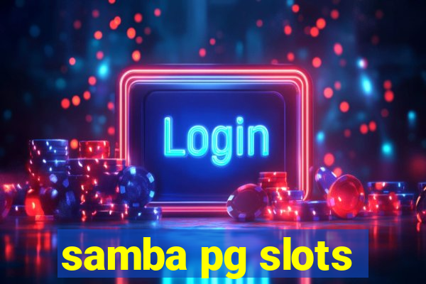 samba pg slots