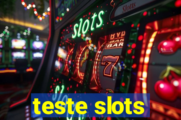 teste slots