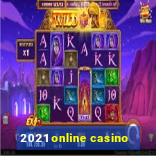 2021 online casino