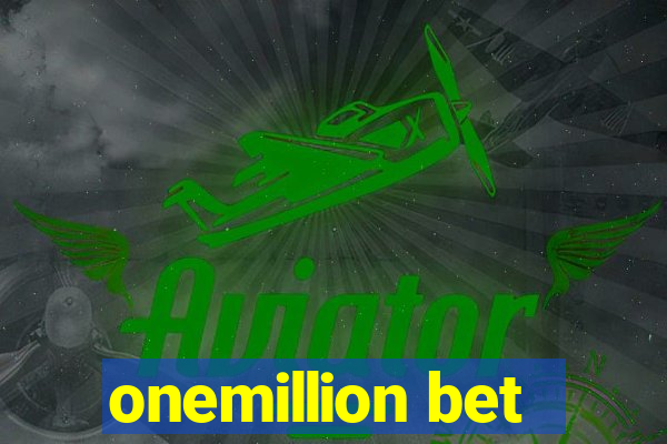 onemillion bet