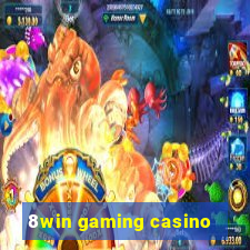 8win gaming casino