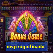 mvp significado