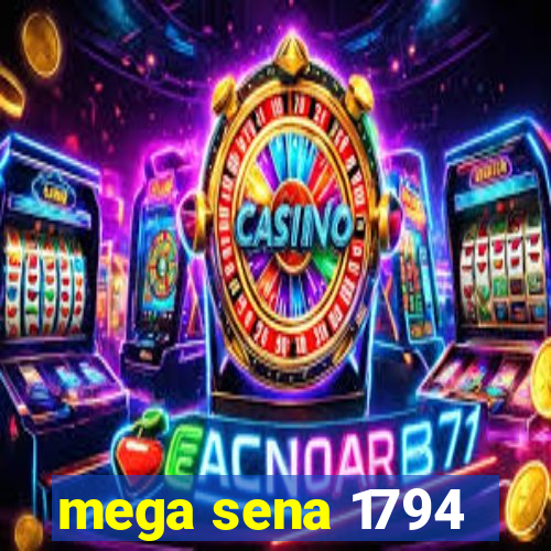 mega sena 1794