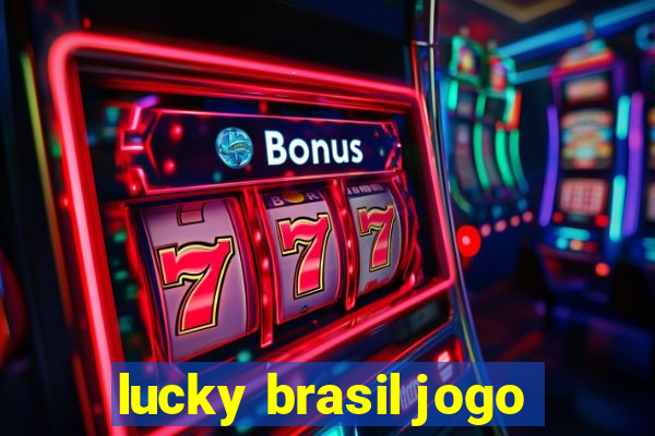 lucky brasil jogo