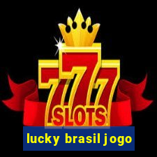 lucky brasil jogo