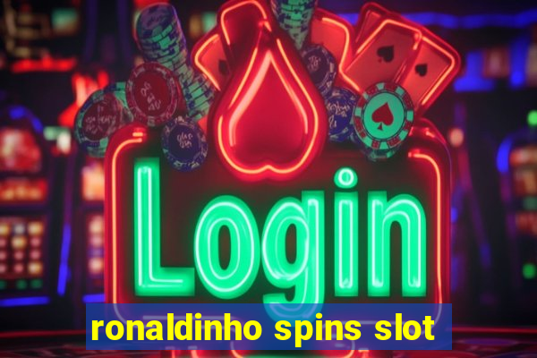 ronaldinho spins slot