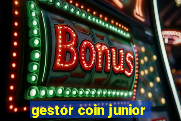 gestor coin junior