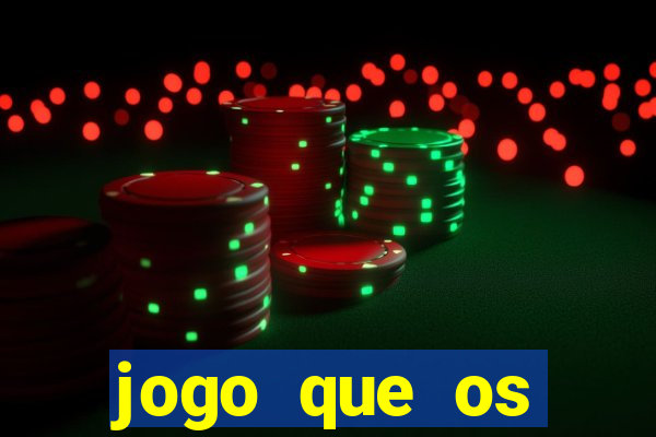 jogo que os famosos jogam para ganhar dinheiro