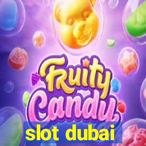 slot dubai