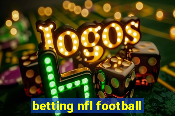 betting nfl football