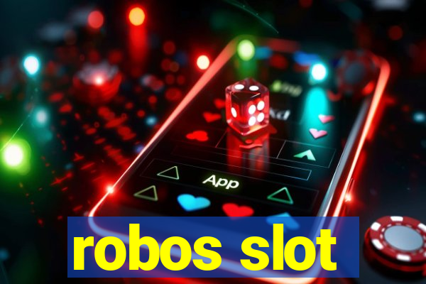 robos slot