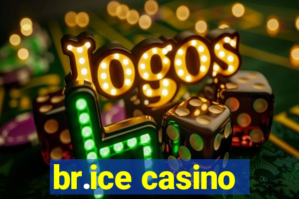 br.ice casino