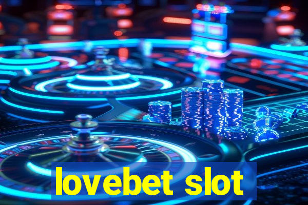 lovebet slot