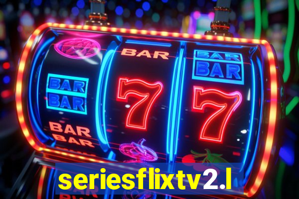 seriesflixtv2.live