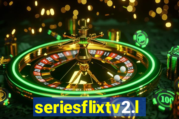 seriesflixtv2.live