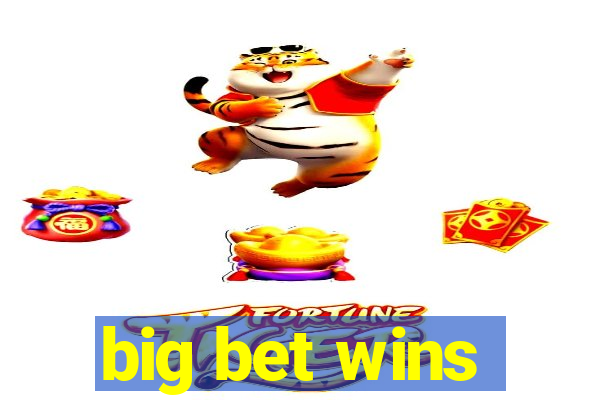 big bet wins