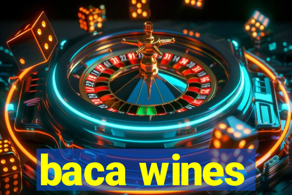 baca wines