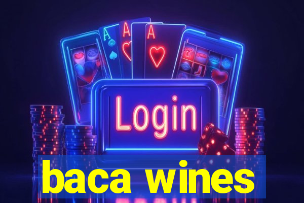 baca wines