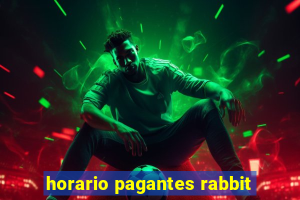 horario pagantes rabbit