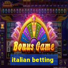 italian betting