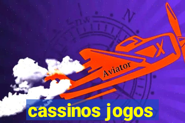 cassinos jogos