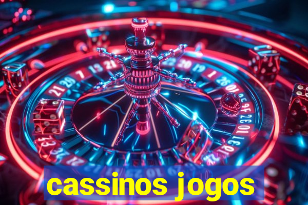 cassinos jogos