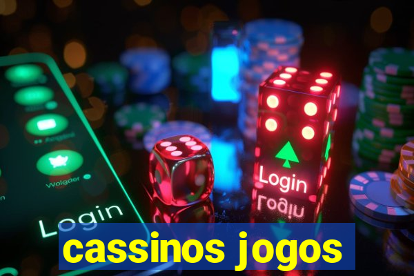 cassinos jogos