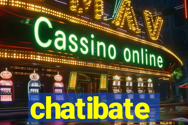 chatibate