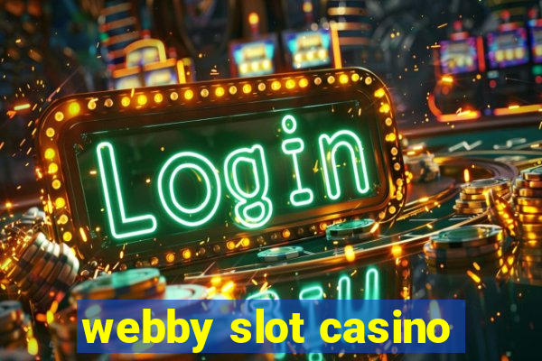 webby slot casino