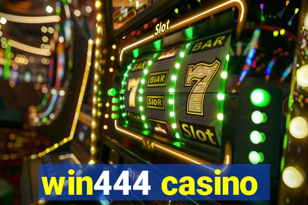 win444 casino